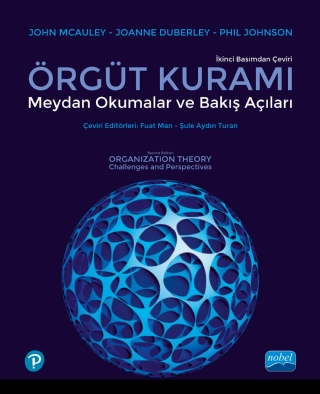 Örgüt Kurami: Meydan Okumalar Ve Bakış Açıları - Organization Theory - Challenges And Perspectives