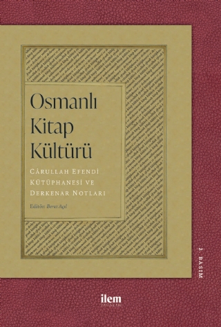 Osmanli Ki̇tap Kültürü - Cârullah Efendi Kütüphanesi Ve Derkenar Notları