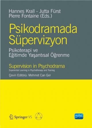 Psi̇kodramada Süpervi̇zyon- Psikoterapi Ve Eğitimde Yaşantısal Öğrenme-Supervision In Psy Chodr Ama-Experiential Learning In Psychotherapy And Training