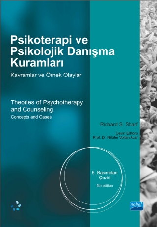 Psi̇koterapi̇ Ve Psi̇koloji̇k Danişma Kuramlari -Kavramlar Ve Örnek Olaylar - Theories Of Psychotherapy And Counselling -Concepts And Cases