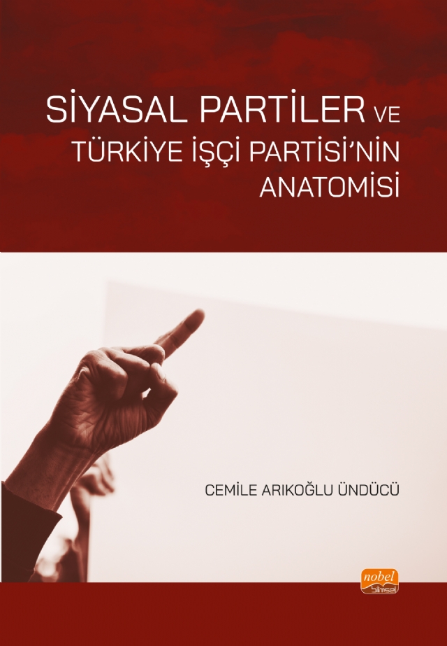 Siyasal Partiler Ve Türkiye İşçi Partisi’nin Anatomisi