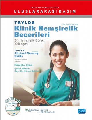 Taylor Kli̇ni̇k Hemşi̇reli̇k Beceri̇leri̇ - Bir Hemşirelik Süreci Yaklaşımı - Taylor’s Clinical Nursing Skills - A Nursing Process Approach (Cd İlaveli)