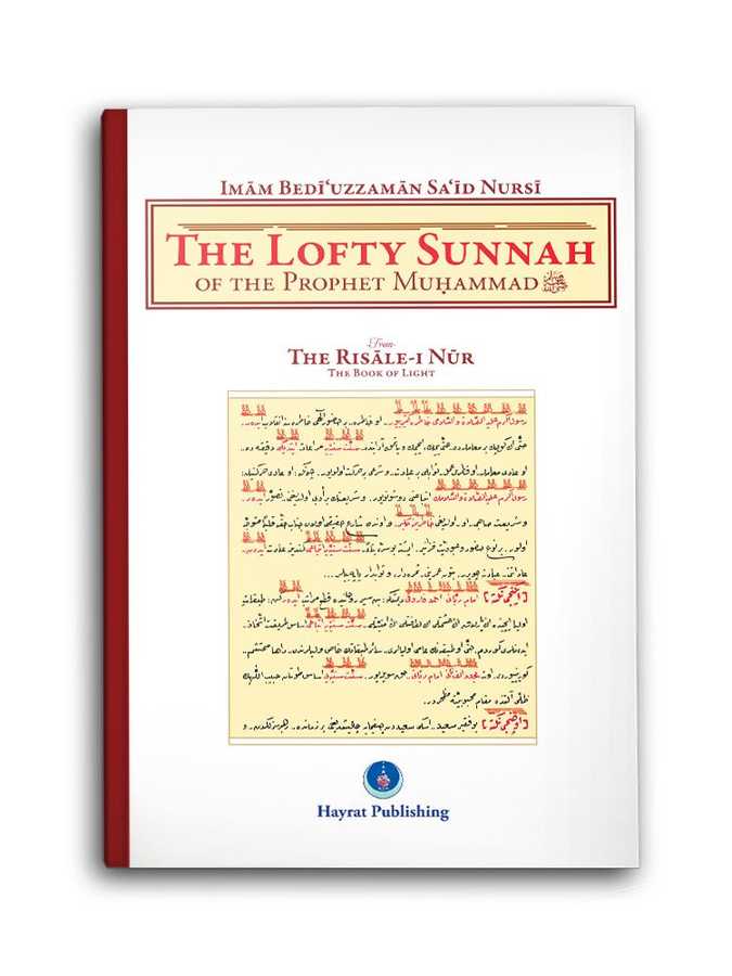 The Lofty Sunnah Of The Prophet Muhammad (Sünneti Seniye)