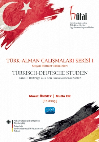 Türk-Alman Çalişmalari Seri̇si̇ I -Sosyal Bilimler Makaleleri / Türkisch-Deutsche Studien Band I -Beiträge Aus Den Sozialwissenschaften