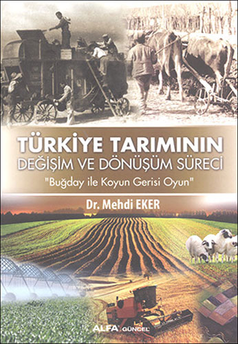 Türkiye Tarımının Değişim Ve Dönüşüm Süreci