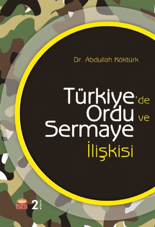 Türkiye’de Ordu Ve Sermaye İlişkisi