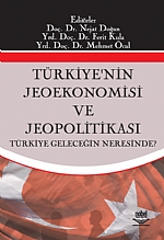 Türkiyenin Jeoekonomisi Ve Jeopolitikası