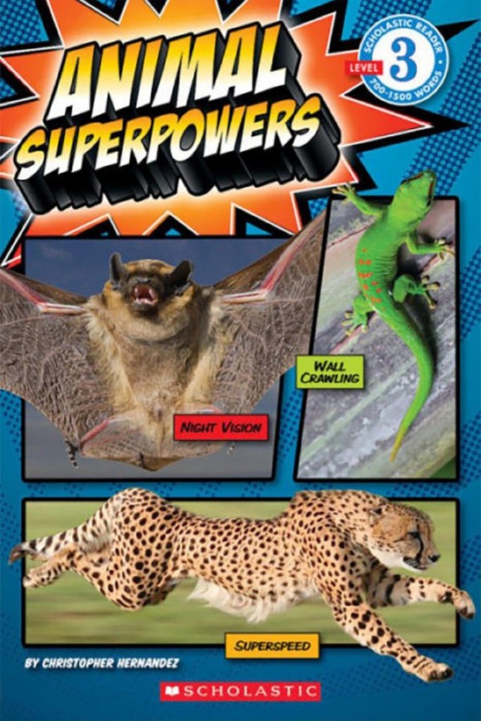 Animal Superpowers (Scholastic Reader Level 3)
