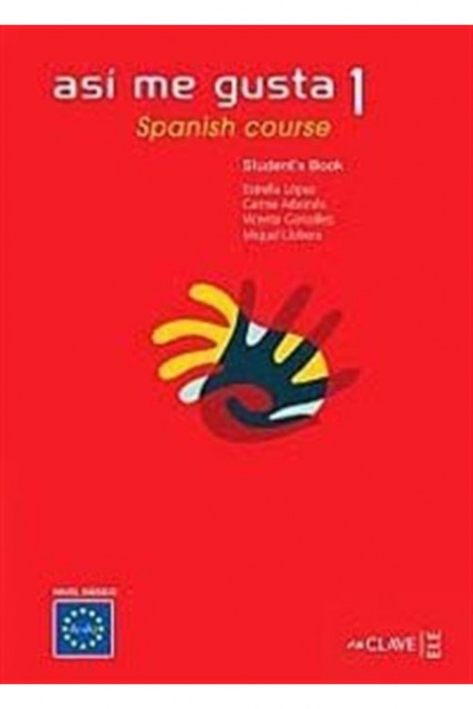 Asi Me Gusta 1 Spanish Course Student’s Book (Ders Ki̇tabi) - C. Arbones