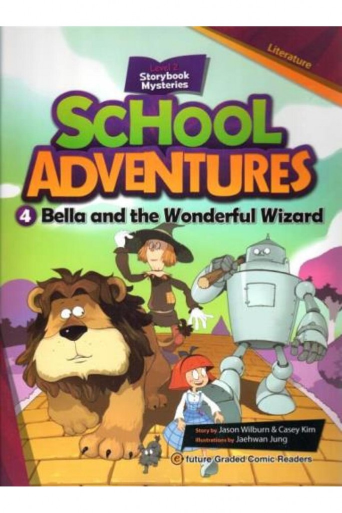 Bella And The Wonderful Wizard +Cd (School Adventures 2)