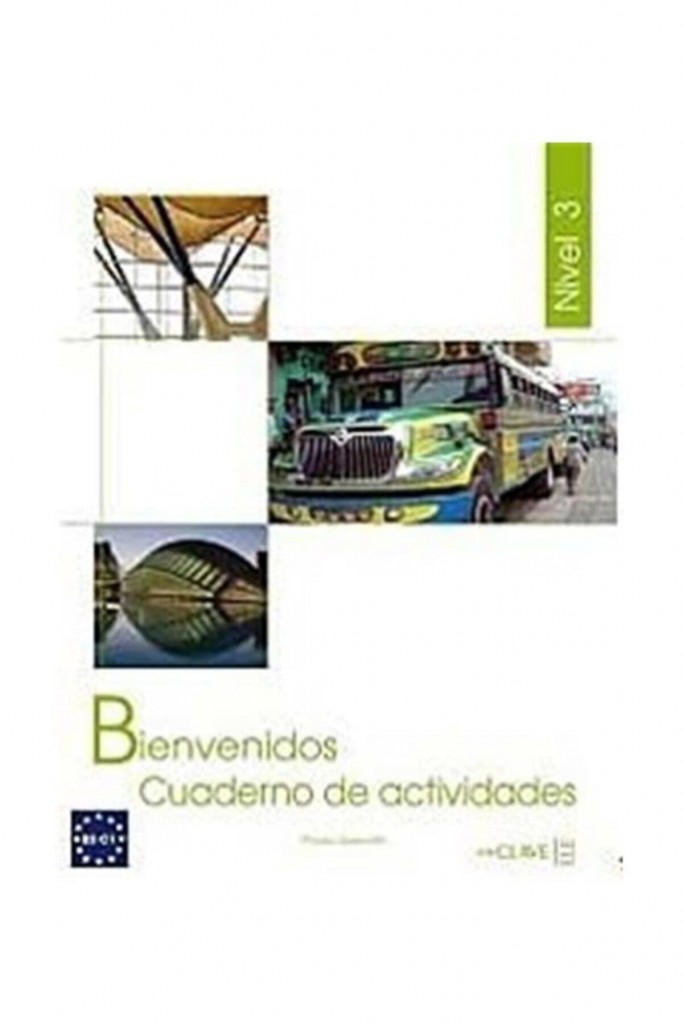 Bienvenidos 3 Cuaderno De Actividades (Etkinlik Kitabı) Ispanyolca - Turizm Ve Otelcilik