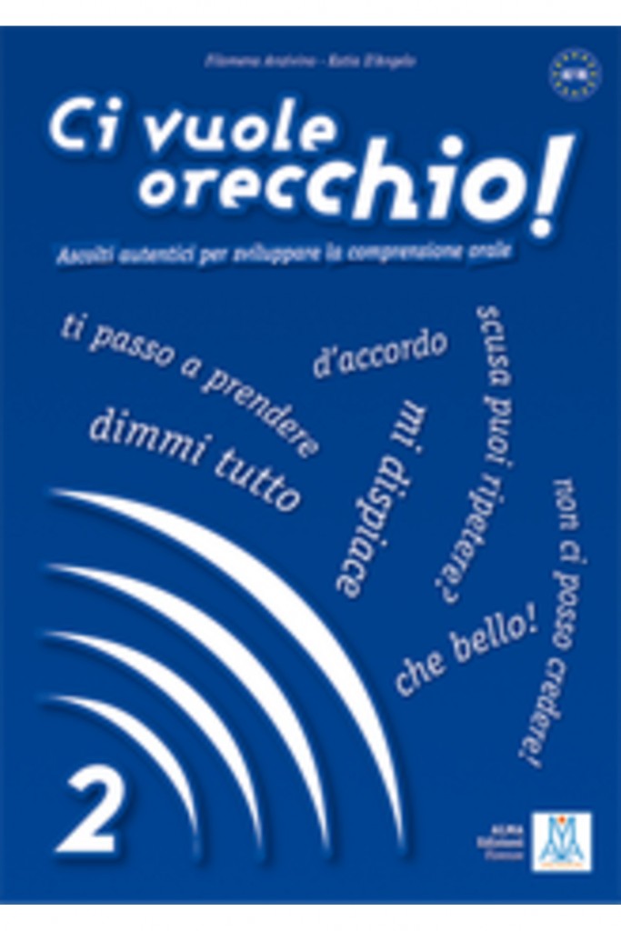 Ci Vuole Orecchio! 2 + Audio Online - Filomena Anzivino 9788861821057