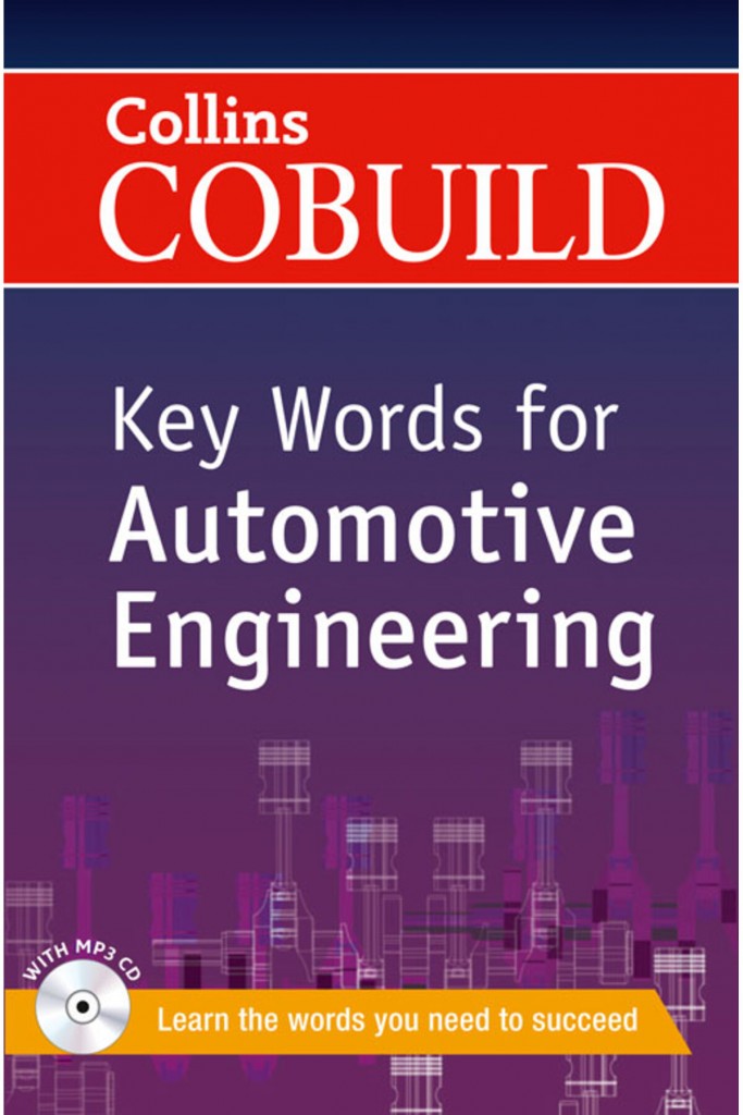 Collins Cobuild: Key Words For Automotive Engineering