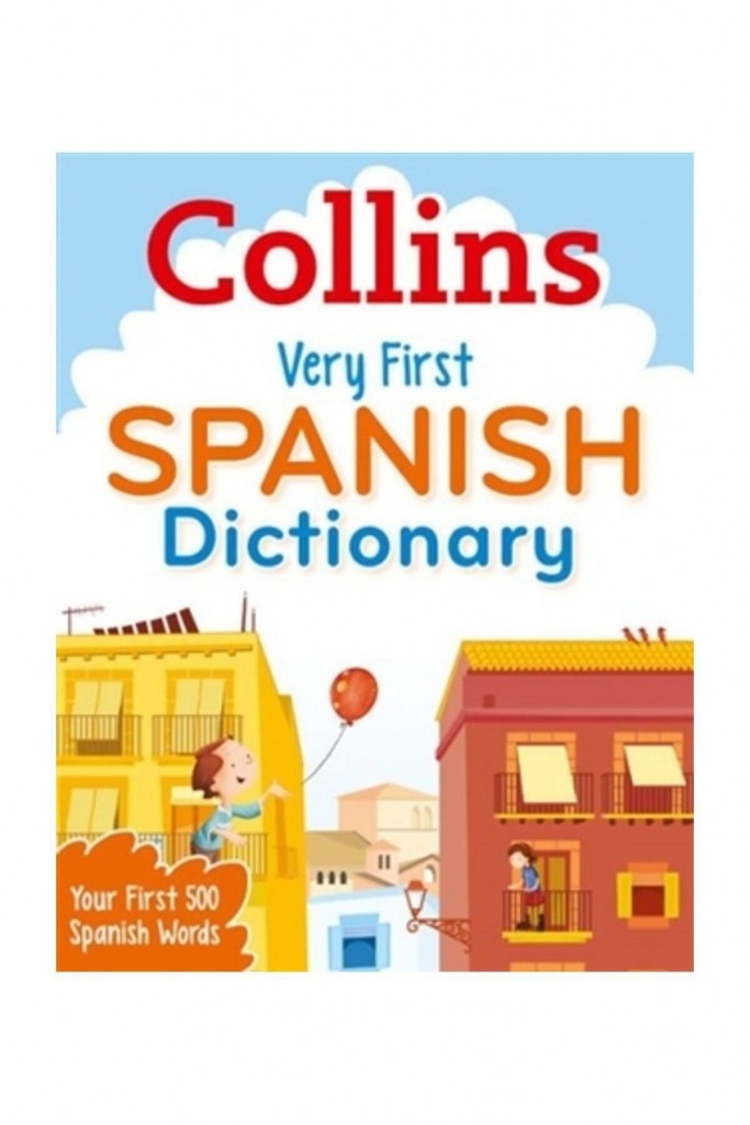 Collins Very First Spanish Dictionary - Kolektif