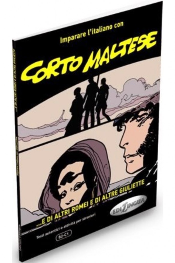 Corto Maltese - ...E Di Altri Romei E Di Altre Giuliette (Italyanca Okuma Kitabı Orta-Ileri Seviy..