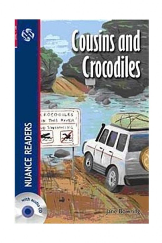 Cousins And Crocodiles Cd (Nuance Readers Level-1) - Jane Bowring
