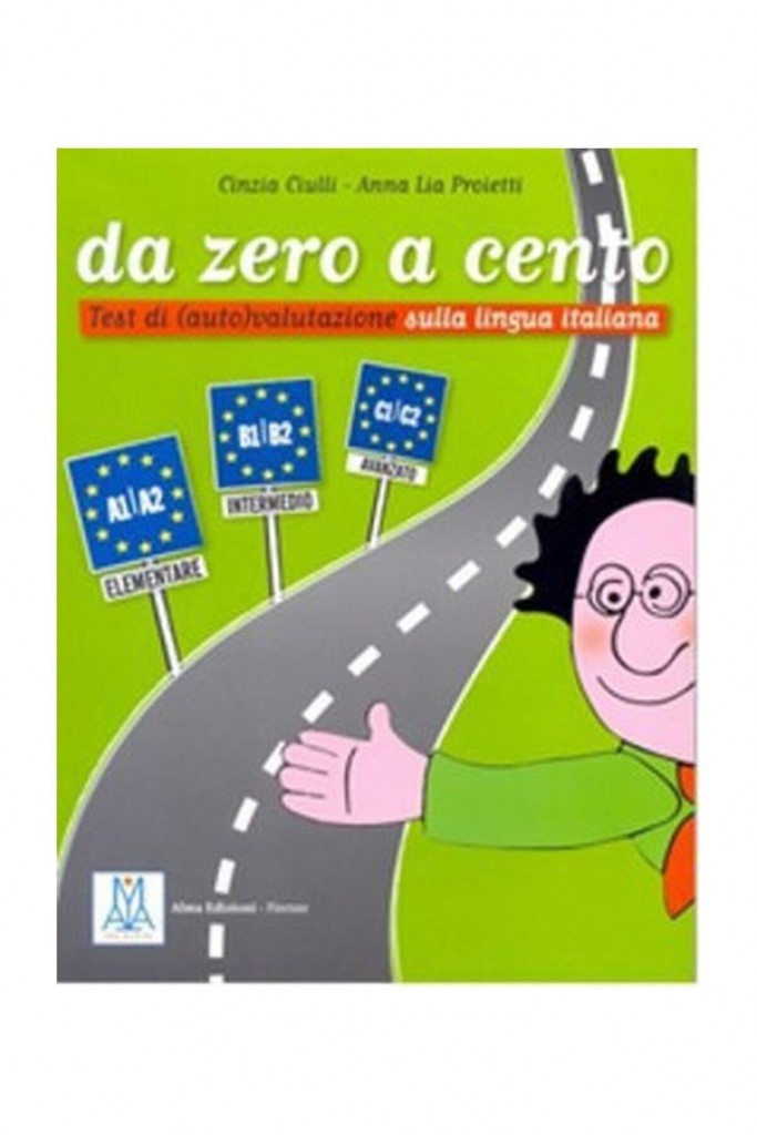 Da Zero A Cento A1-C2 (İtalyanca Dil Sınavlarına Hazırlık)