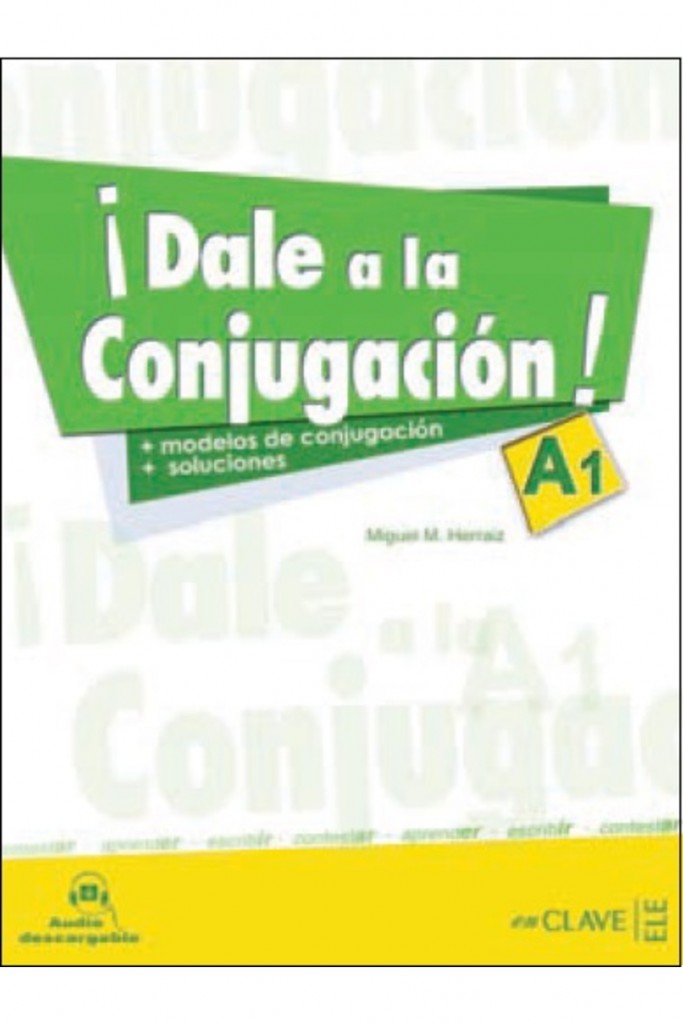 Dale A La Conjugacion! A1 + Audio Descargable