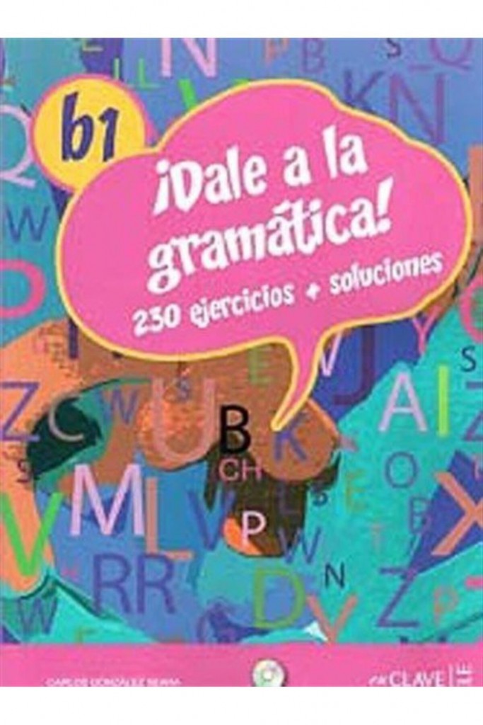 Dale A La Gramatica! B1 Libro +Audio Descargable Audio/Mp3