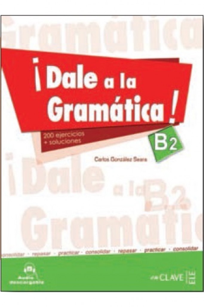 Dale A La Gramática! B2 +Audio Descargable