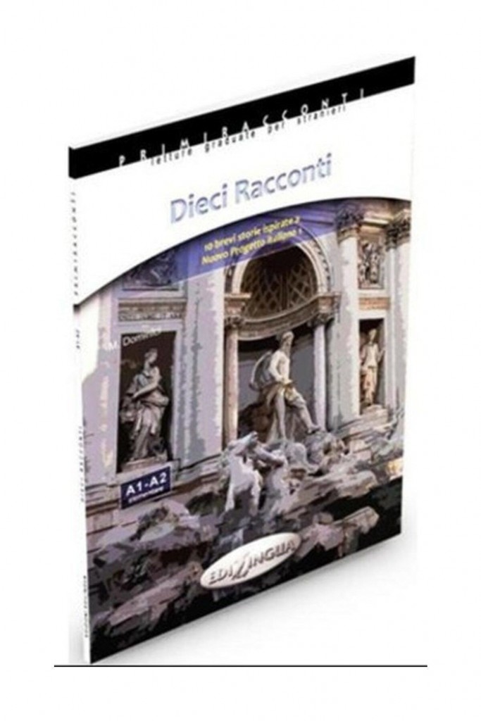 Dieci Racconti - Italyanca Okuma Kitabı Temel Seviye (A1-A2) - M. Dominici