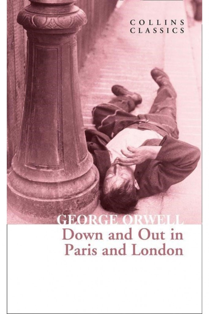 Down And Out In Paris And London (Collins C)