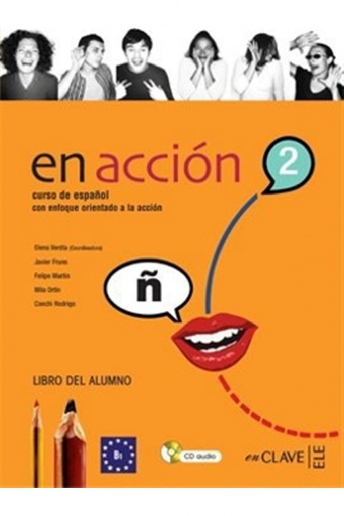 En Accion 2 Libro Del Alumno (Ders Kitabı + 2 Cd) İspanyolca Orta Seviye