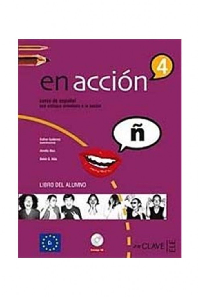 En Acción 4 Libro Del Alumno (Ders Kitabı +Audio Descargable) Ispanyolca Ileri Seviye