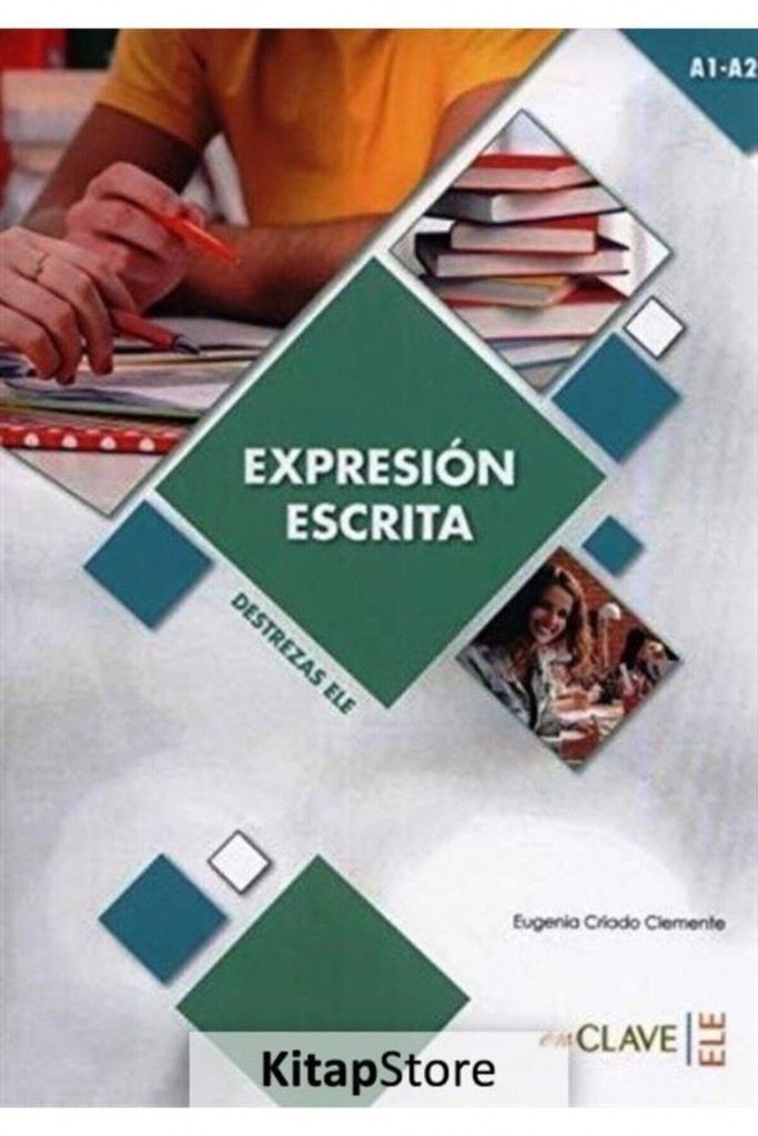 Expresion Escrita A1-A2  (Destrezas Ele) - Eugenia Criado Clemente 9788415299288