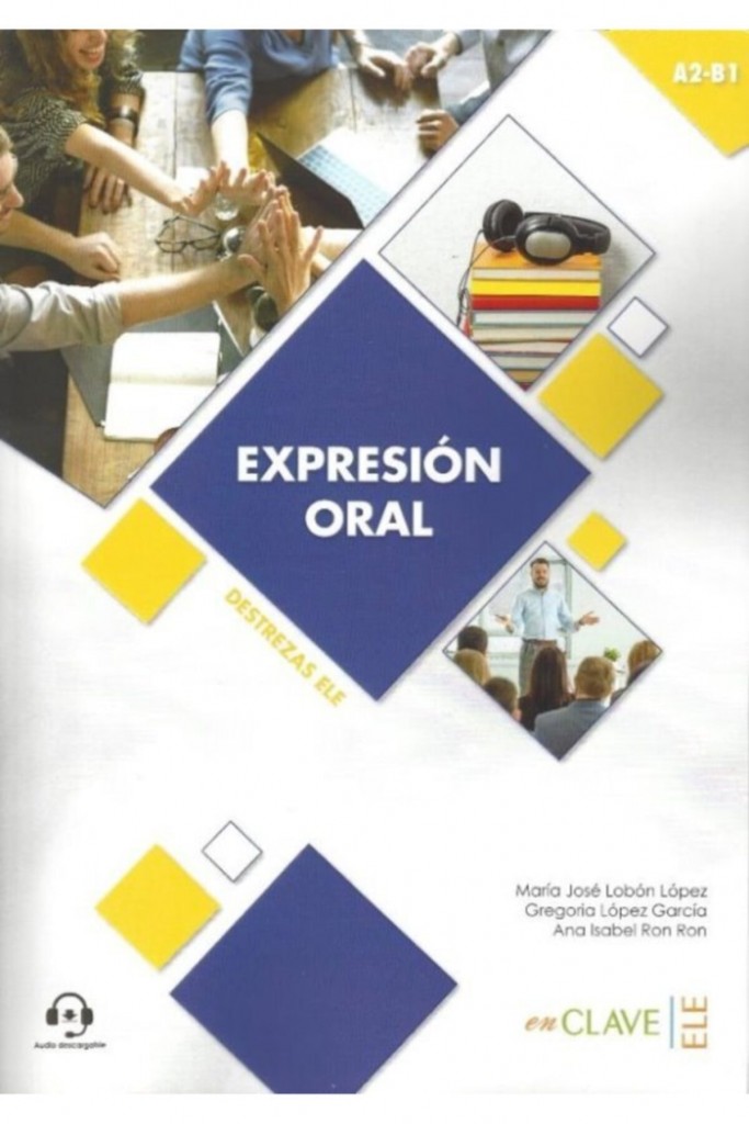 Expresión Oral A2-B1 Aduio Descargable Destrezas Ele