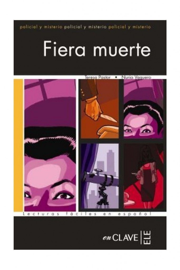 Fiera Muerte (Lfee Nivel-3) İspanyolca Okuma Kitabı