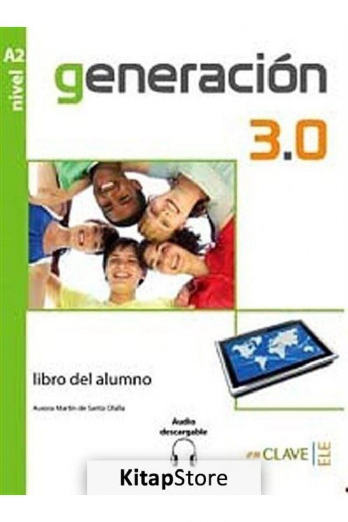 Generacion 3.0 A2 Libro Del Alumno (Ders Ki̇tabi) Ispanyolca Orta-Alt Seviye