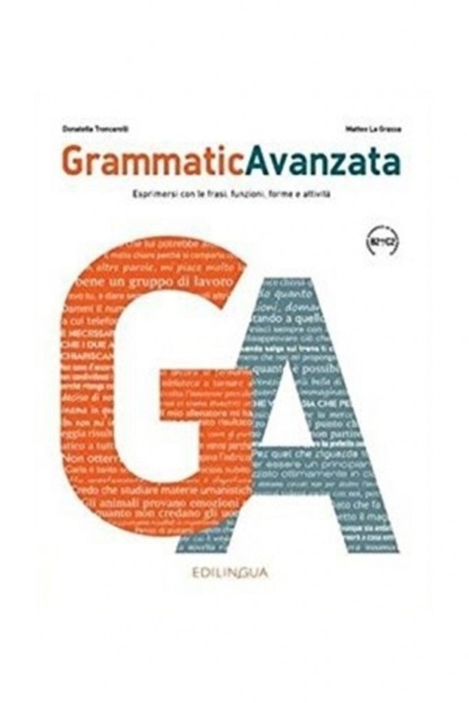 Grammaticavanzata - Donatella Troncarelli,Matteo La Grassa