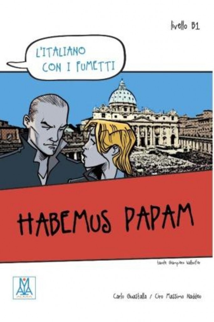 Habemus Papam (L’italiano Con I Fumetti- Livello: B1) İtalyanca Okuma Kitabı