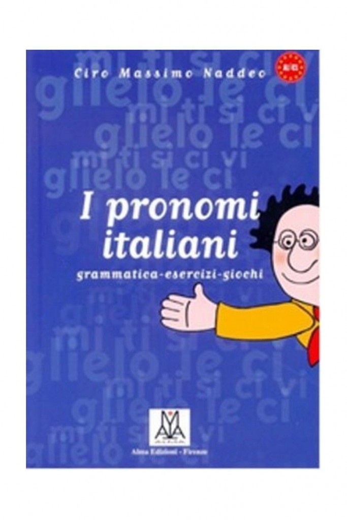 I Pronomi Italiani - Ciro Massimo Naddeo