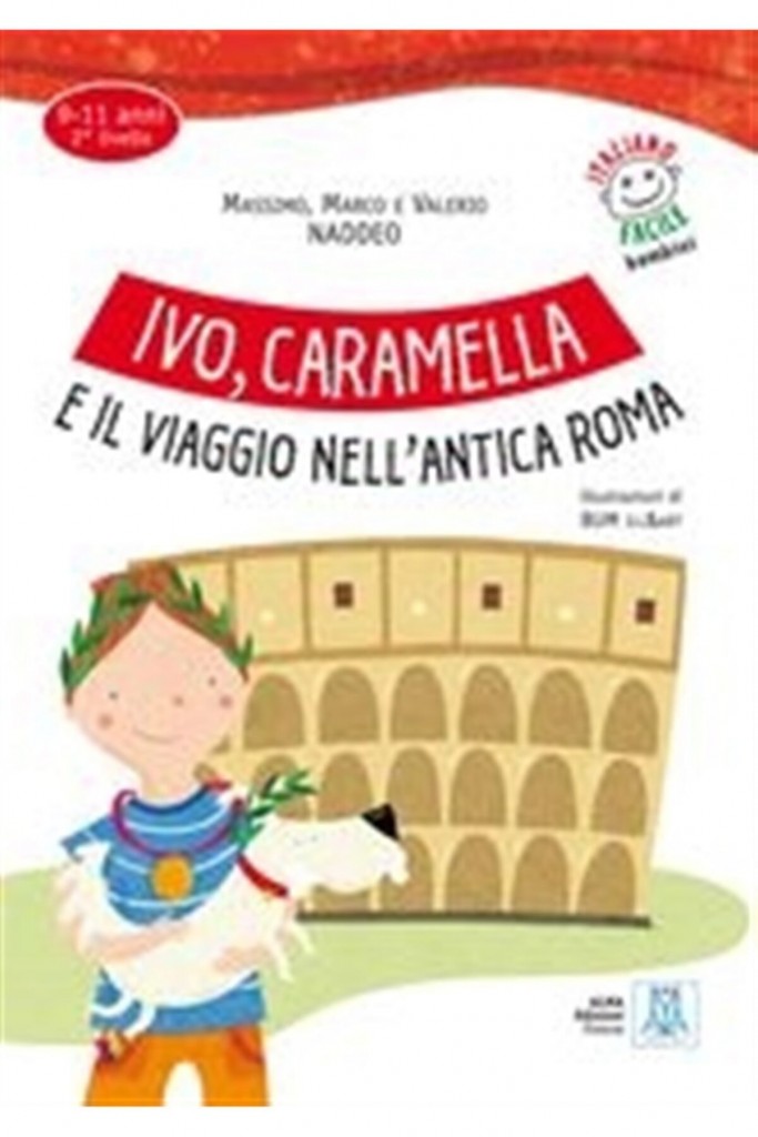 Ivo Caramella E Il Viaggio Nell’antica Roma + Mp3Online - Ciro Massimo Naddeo 9788861822191