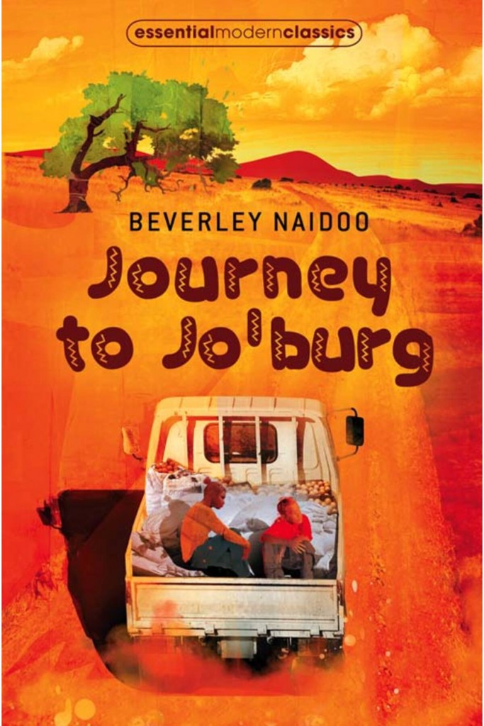 Journey To Jo'burg Essential Modern Classics Beverley Naidoo