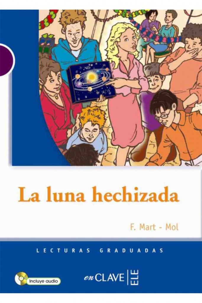 La Luna Hechizada + Cd (Lg Nivel-1) Ispanyolca Okuma Kitabı