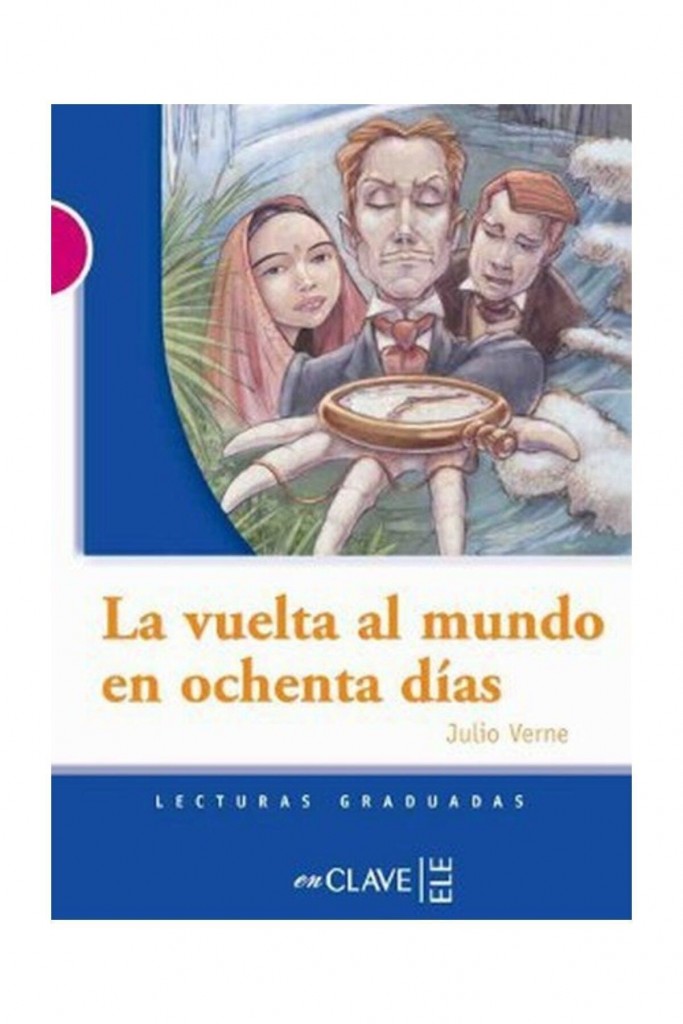 La Vuelta Al Mundo En Ochenta Dias (Lg Nivel-3) İspanyolca Okuma Kitabı