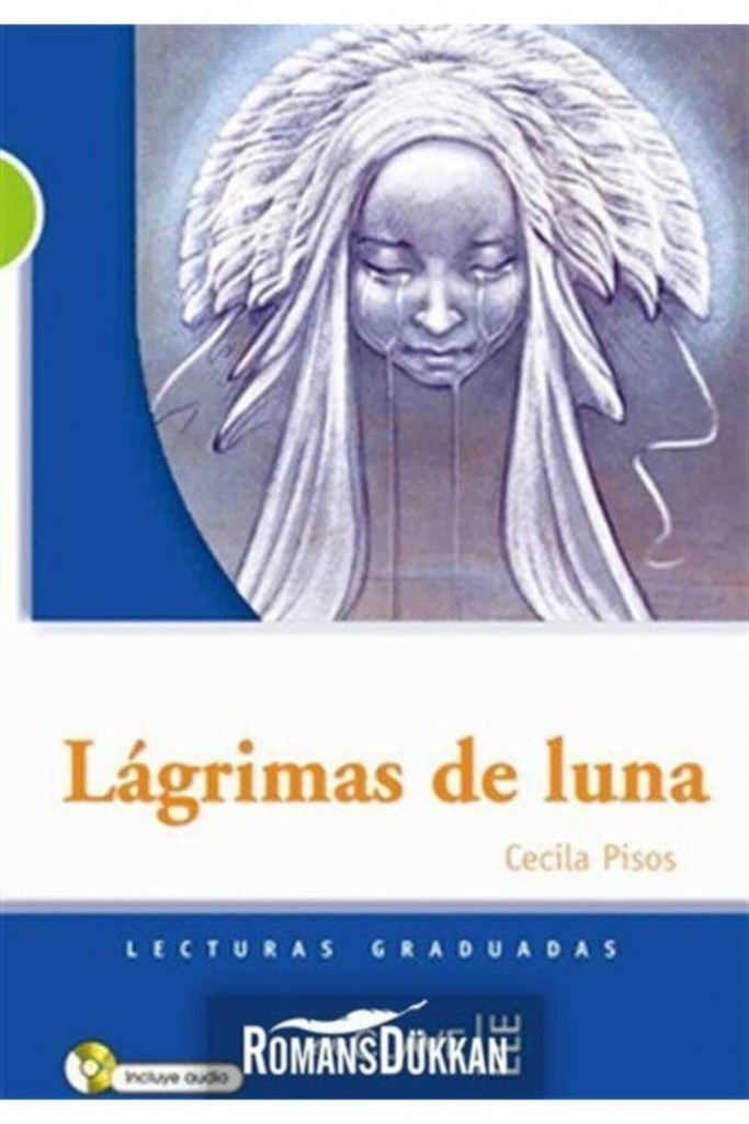 Lagrimas De Luna +Audio Descargable (Lg Nivel-2) İspanyolca Okuma Kitabı