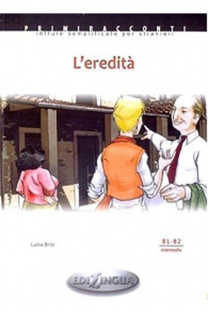L'eredita +Cd (Italyanca Okuma Kitabı Orta Seviye) B1-B2