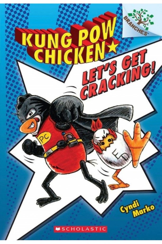 Let's Get Cracking!: A Branches Book (Kung Pow Chi