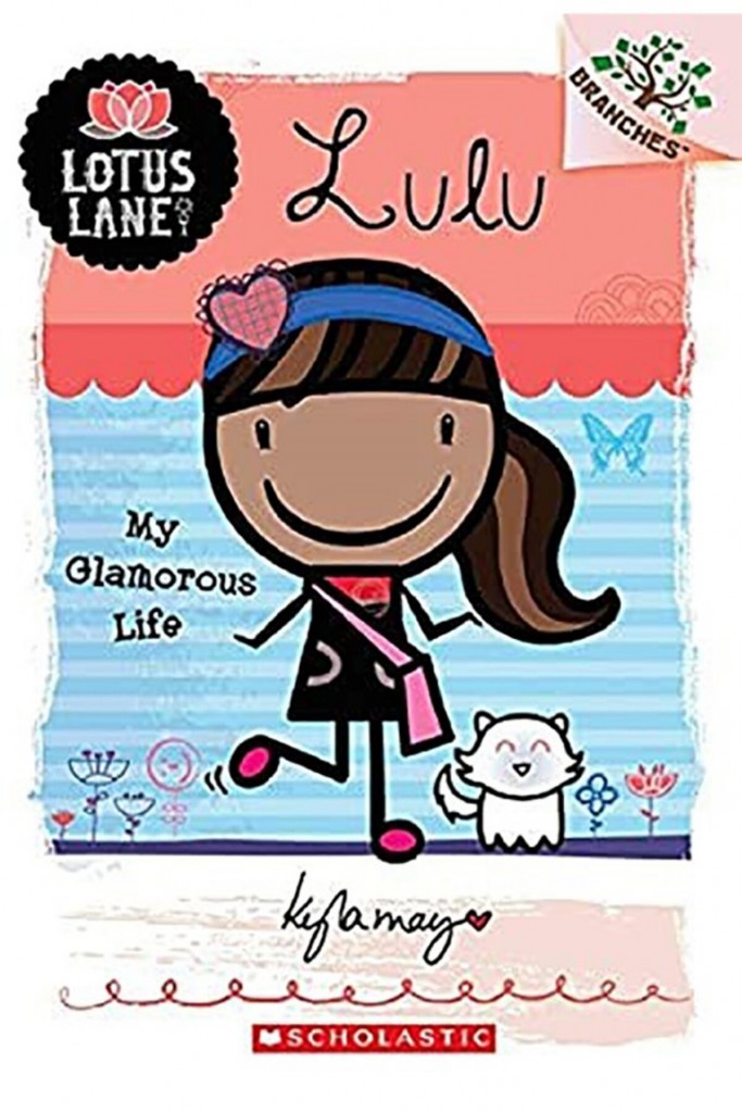 Lulu: My Glamorous Life (A Branches Book: Lotus La