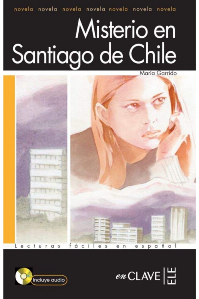 Misterio En Santiago De Chile + Cd (Lfee Nivel-1) Ispanyolca Okuma Kitabı