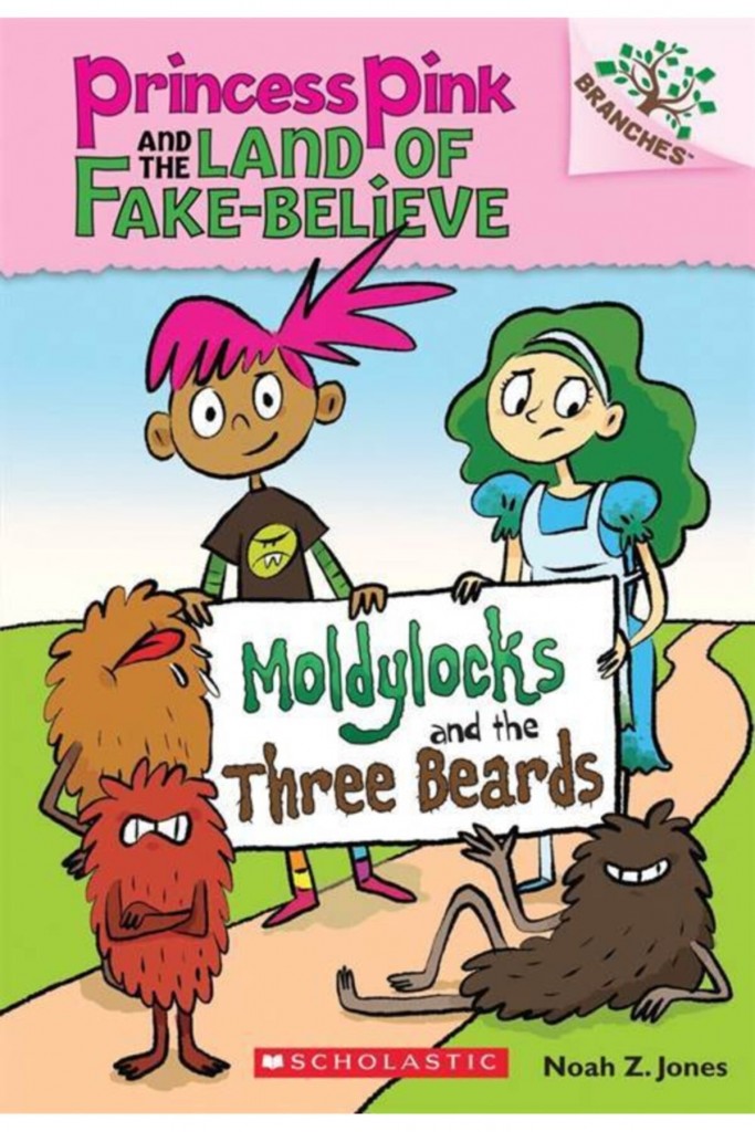 Moldylocks And The Three Beards Princess Pink And The Land Of Fake Believe