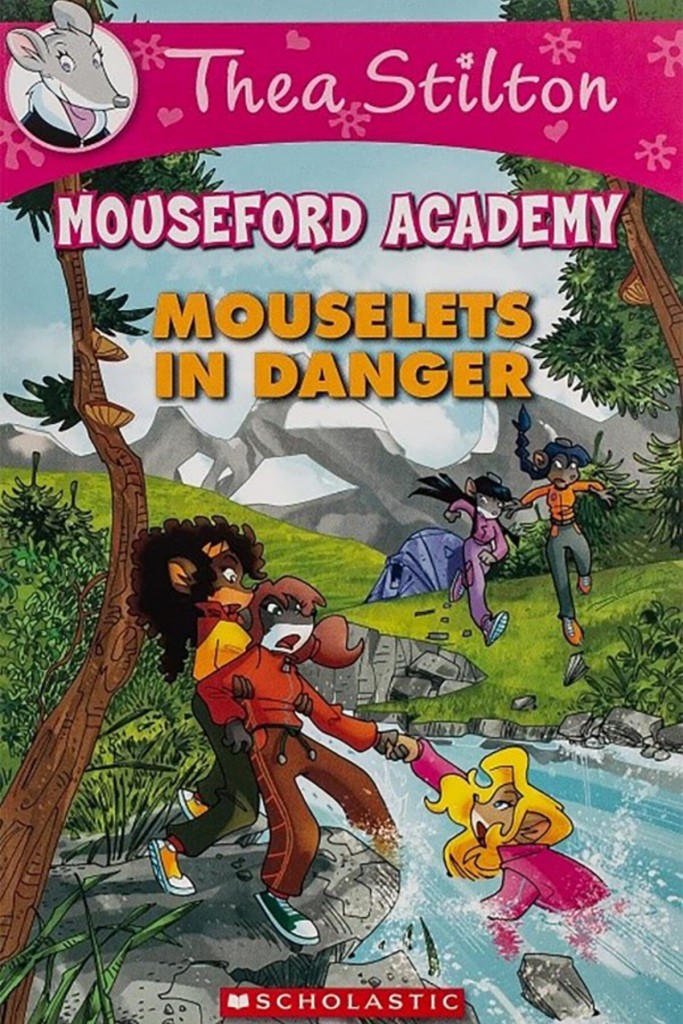 Mouselets In Danger (Thea Stilton Mouseford Academ