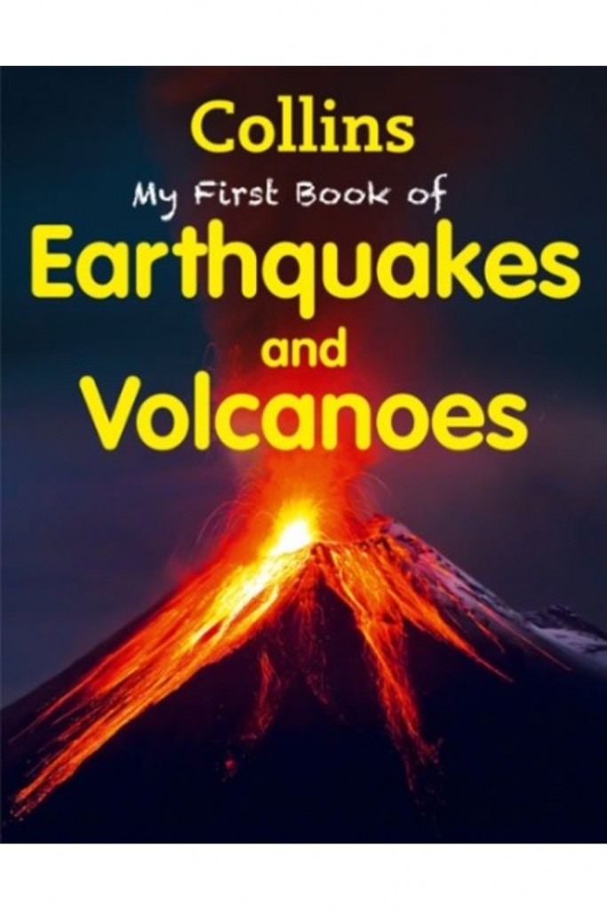 My First Book Of Earthquakes And Volcanoes