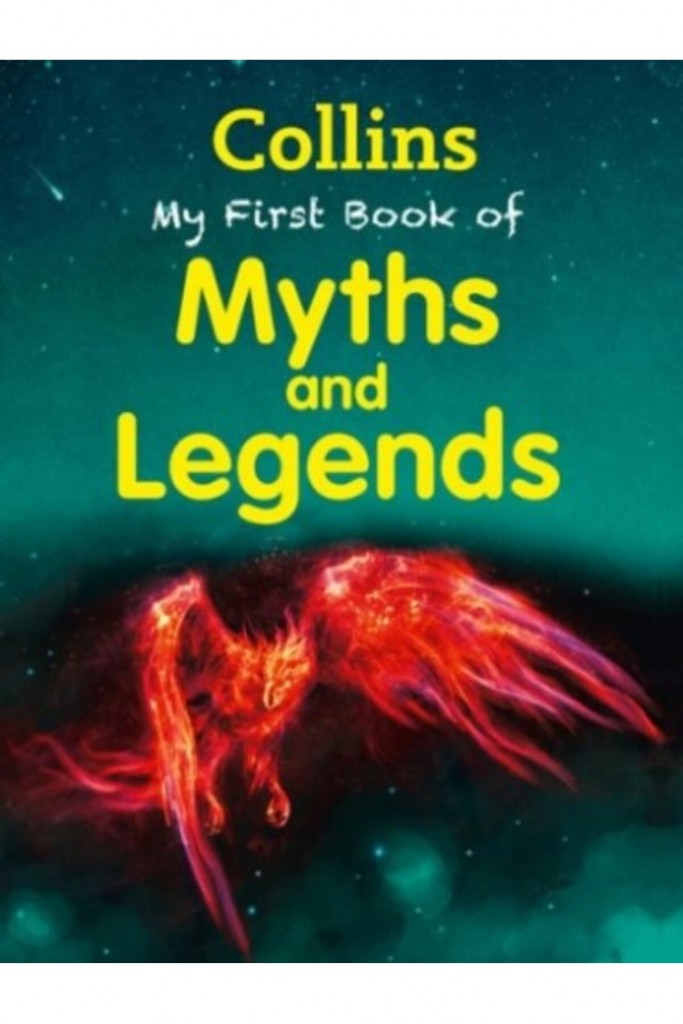 My First Book Of Myths And Legends