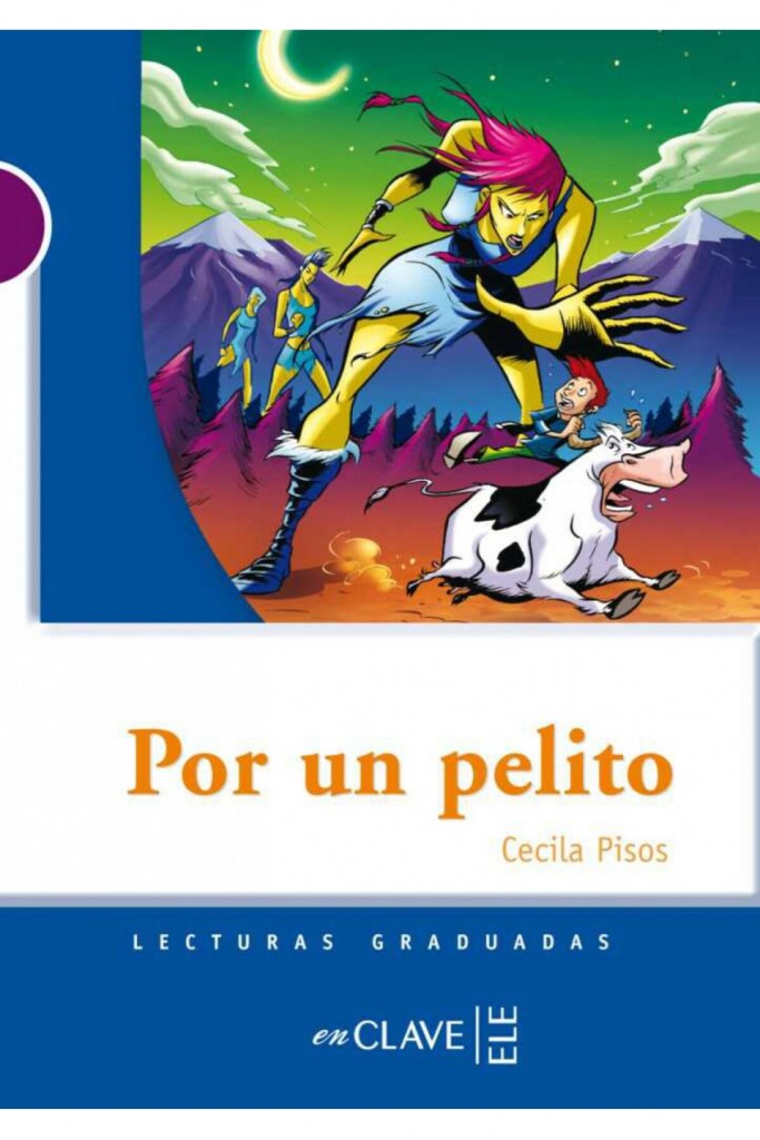 Por Un Pelito (Lg Ni̇vel-1) Ispanyolca Okuma Kitabı Cecilia Pisos