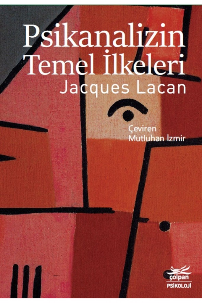 Psikanalizin Temel Ilkeleri - - Jacques Lacan Kitabı